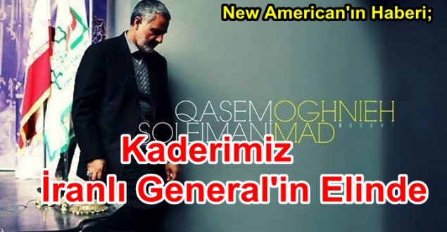 Kaderimiz İranlı General’in Elinde